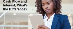 Cash Flow and Interest, What’s the Difference?